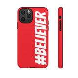 Believer Phone Case