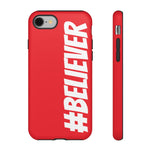 Believer Phone Case