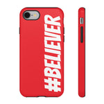 Believer Phone Case